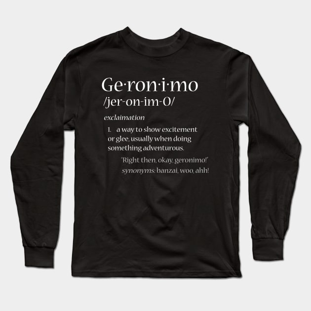 Geronimo!! Long Sleeve T-Shirt by dani96pepi